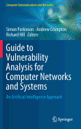 Guide to Vulnerability Analysis for Computer Networks and Systems: An Artificial Intelligence Approach