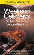 Guide to Weekend Getaways