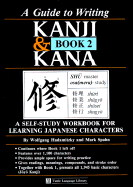 Guide to Writing Kanji & Kana Book 2