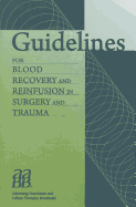 Guidelines for Blood Recovery and Reinfusion in Surgery and Trauma