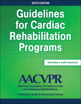 Guidelines for Cardiac Rehabilitation Programs - American Association of Cardiovascular & Pulmonary Rehabilit