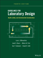 Guidelines for Laboratory Design: Health, Safety, and Environmental Considerations