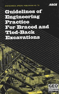 Guidelines of Engineering Practice for Braced and Tied-Back Excavations - Committee on Earth-Retaining Structures