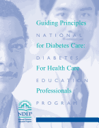 Guiding Principles for Diabetes Care: For Health Care Professionals