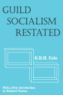 Guild Socialism Restated