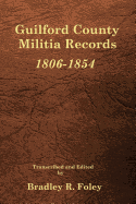Guilford County Militia Records, 1806-1854 - Foley, Bradley R