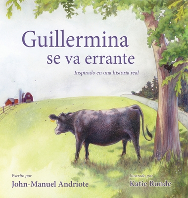 Guillermina Se Va Errante - Andriote, John-Manuel, and Runde, Katie (Illustrator)