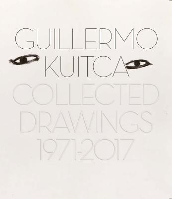 Guillermo Kuitca: Collected Drawings (1971 - 2017) - Kuitca, Guillermo