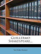 Guillermo Shakespeare...