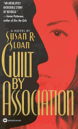 Guilt by Association - Sloan, Susan R