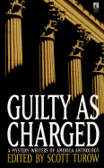 Guilty as Charged - Turow, Scott, and Brandon, Jay, and Kaminsky, Stuart M