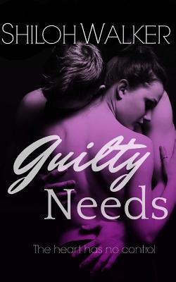 Guilty Needs - Walker, Shiloh