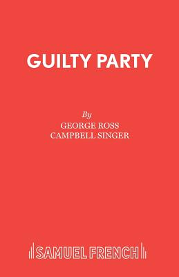 Guilty Party - Ross, George, MD