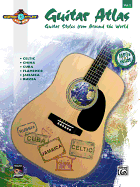Guitar Atlas, Vol. 2: Guitar Styles from Around the World