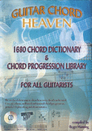 Guitar Chord Heaven: 1680 Chord Dictionary and Chord Progression Library for All Guitarists