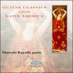 Guitar Classics from Latin America