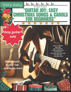 "Guitar Joy: Easy Christmas Songs & Carols for Beginners" Guitar-sheet music