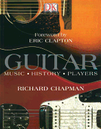 Guitar: Music, History, Players