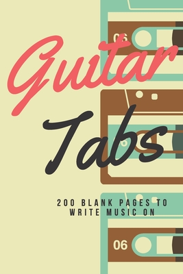 Guitar Tabs: 200 Blank Pages to Write Music On - Brunson Publishing, J