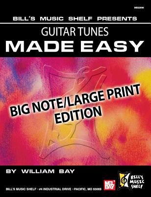 Guitar Tunes Made Easy - William Bay