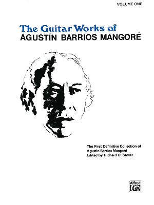 Guitar Works of Agustn Barrios Mangor, Vol 1 - Mangore, Agustin Barrios (Composer), and Stover, Richard (Composer)