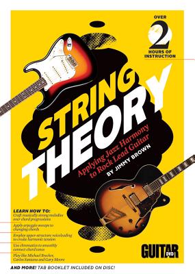 Guitar World -- String Theory: Applying Jazz Harmony to Rock Lead Guitar, DVD - Brown, Jimmy