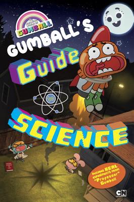 Gumball's Guide to Science - Phegley, Kiel