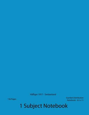 Gumbel Distribution Notebook: Probability Notebook - Hafliger 1917 - Switzerland