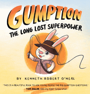 Gumption: The Long Lost Superpower