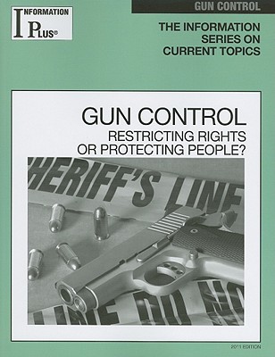 Gun Control: Restricting Rights or Protecting People? - Alters, Sandra M