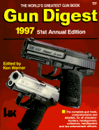Gun Digest 1997 - Warner, Ken