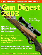 Gun Digest: The World's Greatest Gun Book, 57th Annual Edition