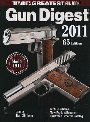 Gun Digest - Shideler, Dan (Editor)