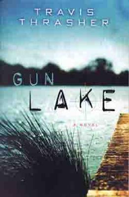 Gun Lake - Thrasher, Travis