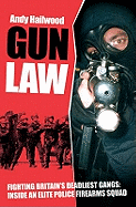 Gun Law: Fighting Britain's Deadliest Gangs