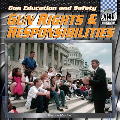 Gun Rights & Responsibilities - Kevin, Brian