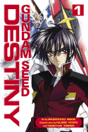 Gundam Seed Destiny: Volume 1