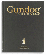 Gundog Journal Compendium Volume I