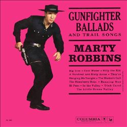 Gunfighter Ballads and Trail Songs