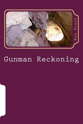 Gunman Reckoning - Brand, Max