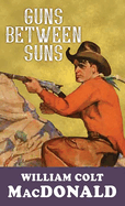 Guns Between Suns