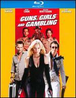 Guns, Girls and Gambling [Blu-ray]