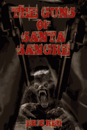 Guns of Santa Sangre