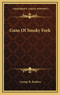 Guns Of Smoky Fork