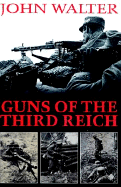 Guns of the Third Reich