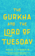 Gurkha and the Lord of Tuesday