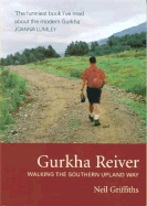 Gurkha Reiver: Walking the Southern Upland Way