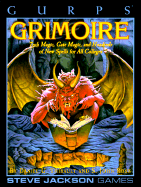 Gurps Grimoire: Tech Magic, Gate Magic, and Hundreds of New Spells for All Colleges