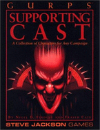 Gurps Supporting Cast: A Collection of Characters for Any Campaign - Findley, Nigel D, and Cain, Fraser