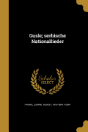 Gusle; Serbische Nationallieder